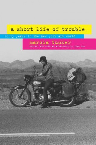 Knjiga Short Life of Trouble Marcia Tucker