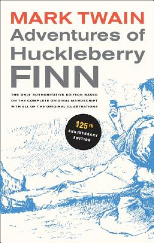 Książka Adventures of Huckleberry Finn, 125th Anniversary Edition Mark W Twain