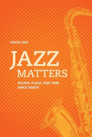 Książka Jazz Matters David Ake