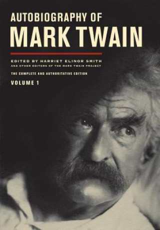 Książka Autobiography of Mark Twain, Volume 1 Mark Twain