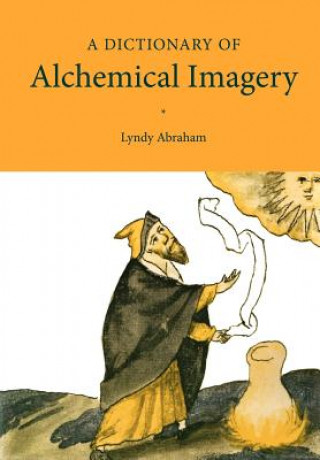 Knjiga Dictionary of Alchemical Imagery Lyndy Abraham