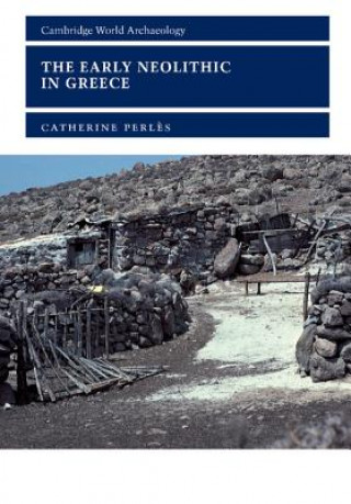 Knjiga Early Neolithic in Greece Catherine Perles