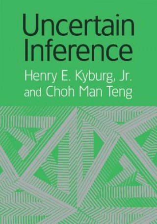 Książka Uncertain Inference Henry E Kyburg  Jr