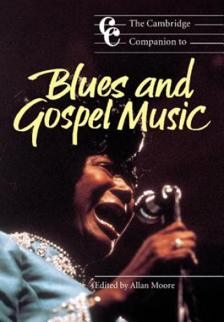 Kniha Cambridge Companion to Blues and Gospel Music Allan Moore
