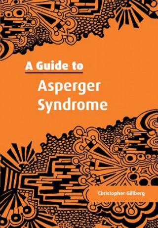 Carte Guide to Asperger Syndrome Christopher Gillberg