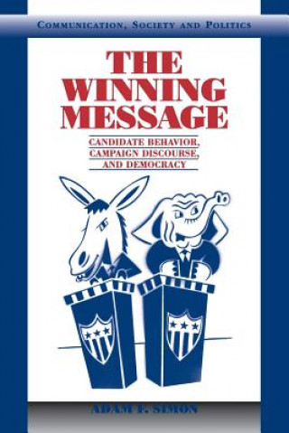 Книга Winning Message Adam F Simon