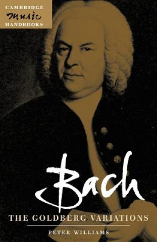Könyv Bach: The Goldberg Variations Peter Williams