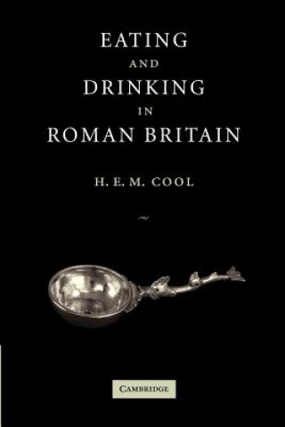 Buch Eating and Drinking in Roman Britain H.E.M. Cool