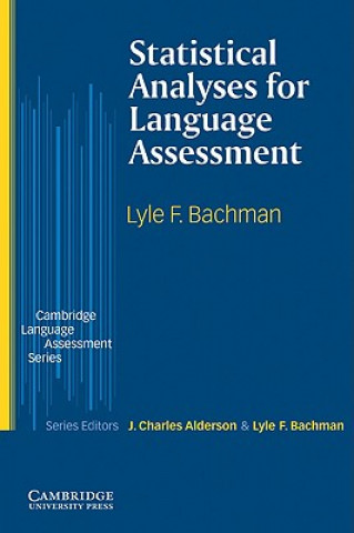 Knjiga Statistical Analyses for Language Assessment Book Lyle F. Bachman