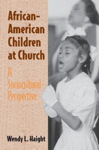 Könyv African-American Children at Church Wendy Haight