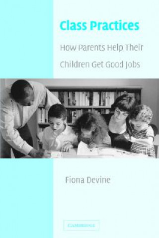 Livre Class Practices Fiona Devine