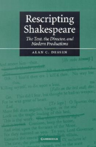 Knjiga Rescripting Shakespeare Alan C. Dessen