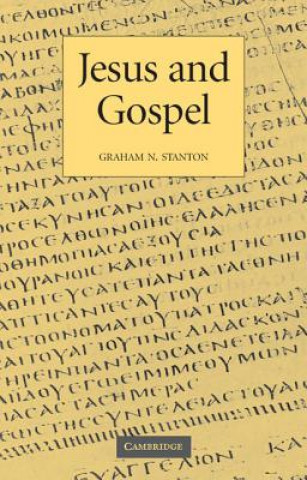 Buch Jesus and Gospel Graham N. Stanton