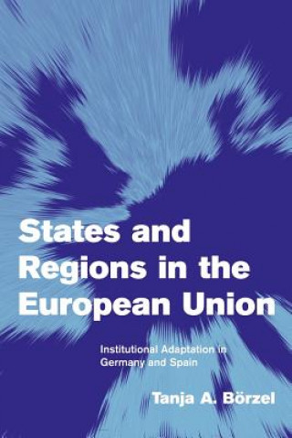 Buch States and Regions in the European Union Tanja A Borzel