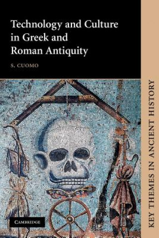 Книга Technology and Culture in Greek and Roman Antiquity S Cuomo