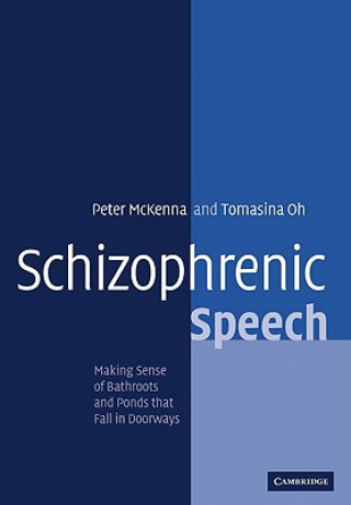 Knjiga Schizophrenic Speech Peter J. McKenna