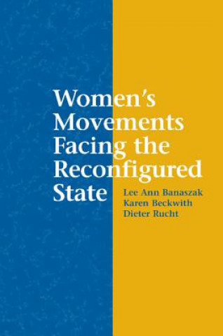 Buch Women's Movements Facing the Reconfigured State Lee Ann Banaszak