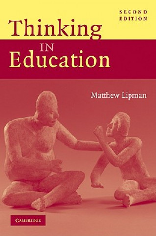Carte Thinking in Education Matthew Lipman