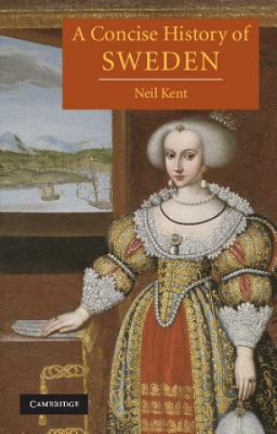 Книга Concise History of Sweden Neil Kent