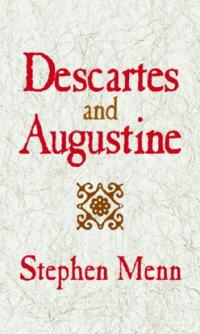 Carte Descartes and Augustine Stephen Menn