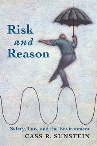 Kniha Risk and Reason Cass R Sunstein