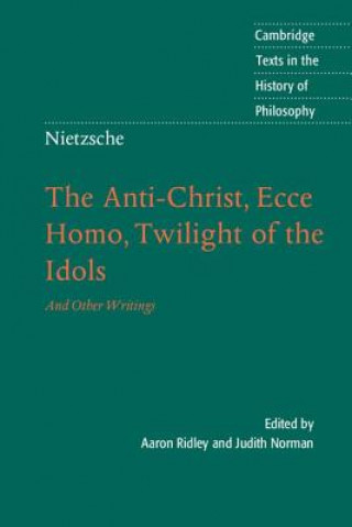 Buch Nietzsche: The Anti-Christ, Ecce Homo, Twilight of the Idols Aaron Ridley