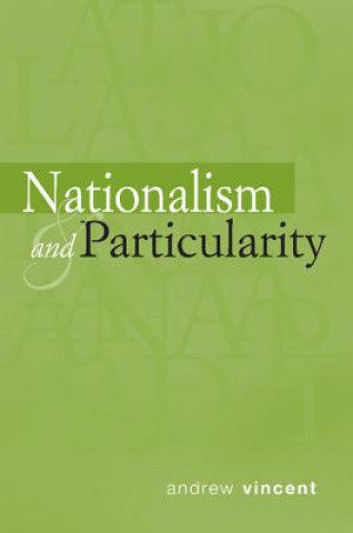 Könyv Nationalism and Particularity Andrew Vincent
