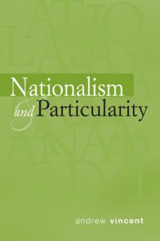 Kniha Nationalism and Particularity Andrew Vincent