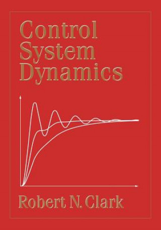 Könyv Control System Dynamics Robert N. Clark