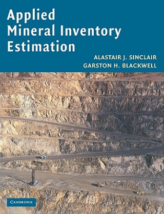Könyv Applied Mineral Inventory Estimation Alastair J. Sinclair