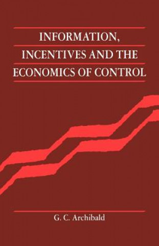 Könyv Information, Incentives and the Economics of Control G.