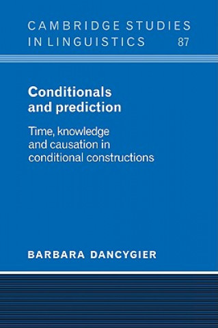Könyv Conditionals and Prediction Barbara Dancygier