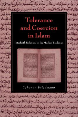 Carte Tolerance and Coercion in Islam Yohanan Friedmann