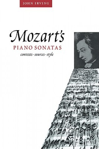 Kniha Mozart's Piano Sonatas John Irving