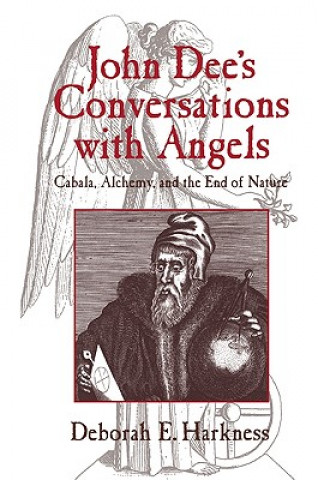 Könyv John Dee's Conversations with Angels Deborah E. Harkness
