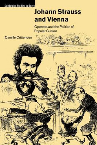 Könyv Johann Strauss and Vienna Camille Crittenden