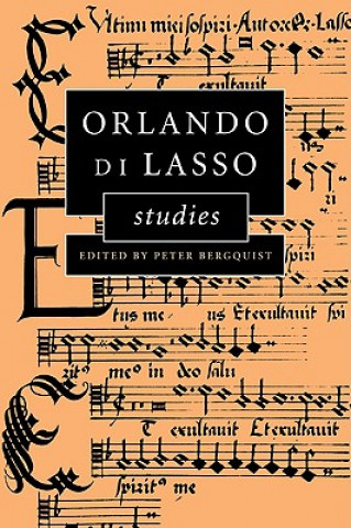 Könyv Orlando di Lasso Studies Peter Bergquist