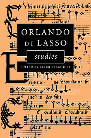 Book Orlando di Lasso Studies Peter Bergquist