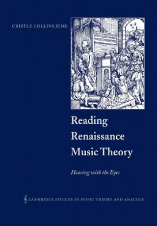 Kniha Reading Renaissance Music Theory Cristle Collins Judd