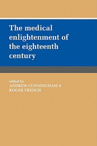 Buch Medical Enlightenment of the Eighteenth Century Andrew Cunningham