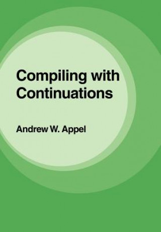 Carte Compiling with Continuations Andrew W. Appel