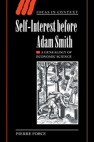 Carte Self-Interest before Adam Smith Pierre Force