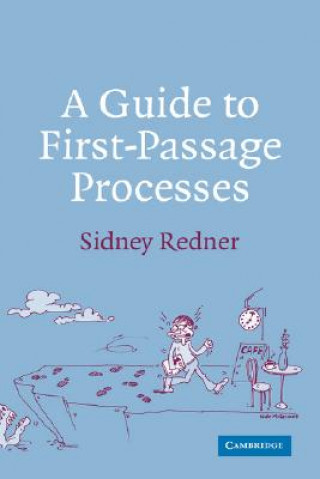 Carte Guide to First-Passage Processes Sidney Redner