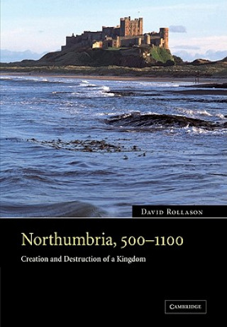 Carte Northumbria, 500-1100 David (University of Durham) Rollason
