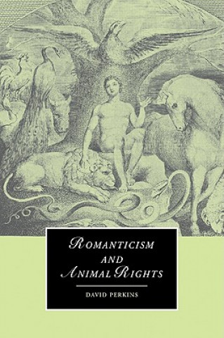 Carte Romanticism and Animal Rights David Perkins