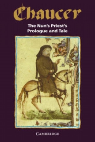 Kniha Nun's Priest's Prologue and Tale Geoffrey Chaucer
