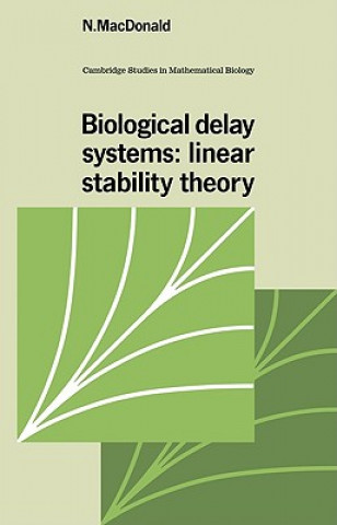 Knjiga Biological Delay Systems N. Macdonald