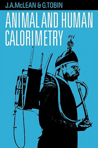 Könyv Animal and Human Calorimetry J.A. McLean