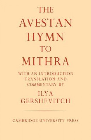 Kniha Avestan Hymn to Mithra Ilya Gershevitch