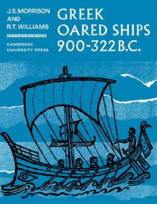 Book Greek Oared Ships 900-322 BC J.S. Morrison